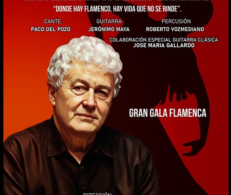 Gran Gala Flamenca – Homenaje a Félix Grande